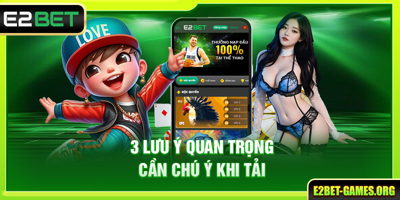 Tải App E2BET iOS - Các Bước Chi Tiết Để Trải Nghiệm An Toàn 4 3 lưu ý quan trọng cần chú ý khi tải